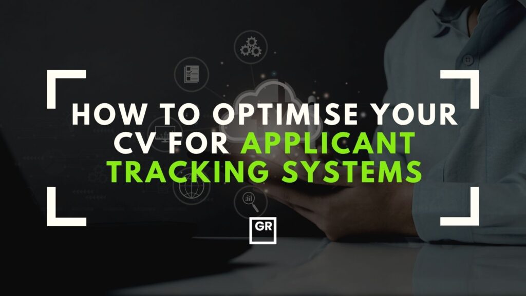 How to optimise your CV for Applicant Tracking Systems (ATS)